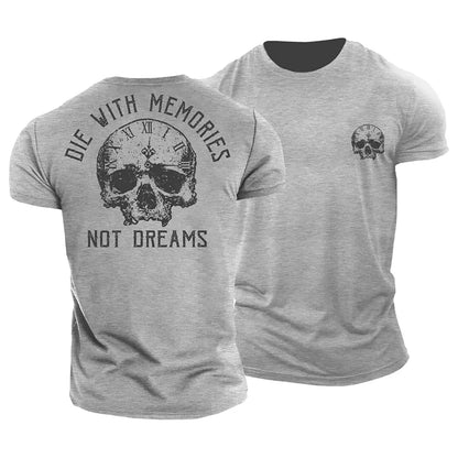 Die with Memories T-Shirt