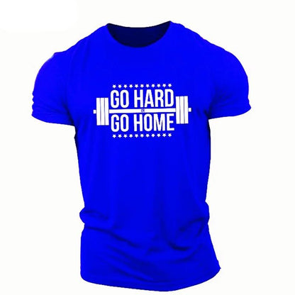 Go Hard oder Go Home T-Shirt