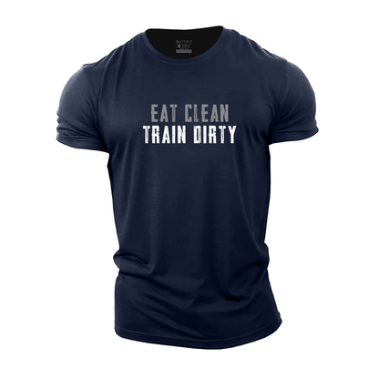 Eat Clean Train Dirty T-Shirt - Gymfit