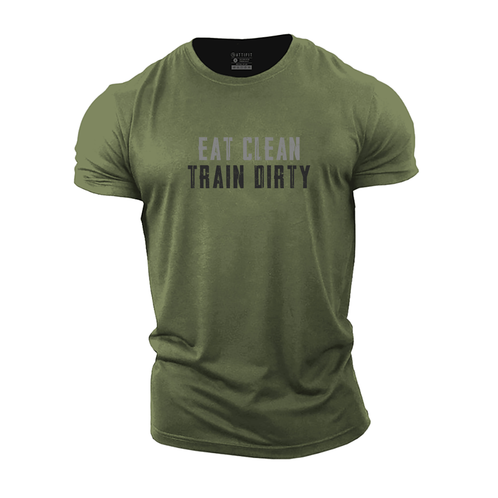 Eat Clean Train Dirty T-Shirt - Gymfit