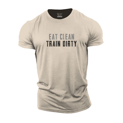 Eat Clean Train Dirty T-Shirt - Gymfit