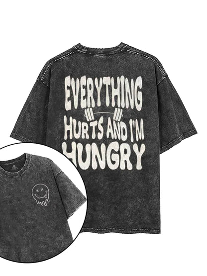 EVERYTHIG HURTS AND IM HUNGRY T - SHIRT - Gymfit