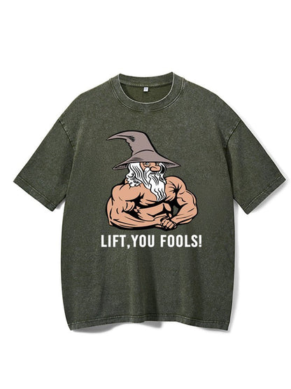 Lift You Fool Washed Gym T-Shirt - Gymfit