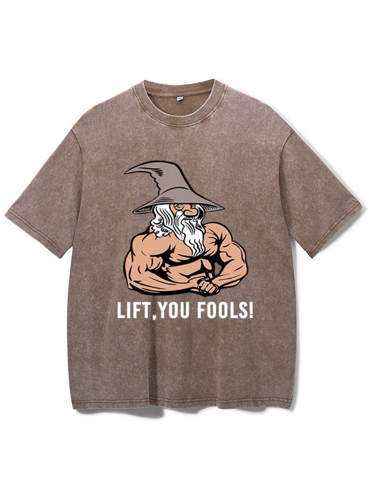 Lift You Fool Washed Gym T-Shirt - Gymfit