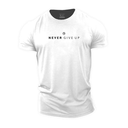 Never Give Up T-shirt - Gymfit