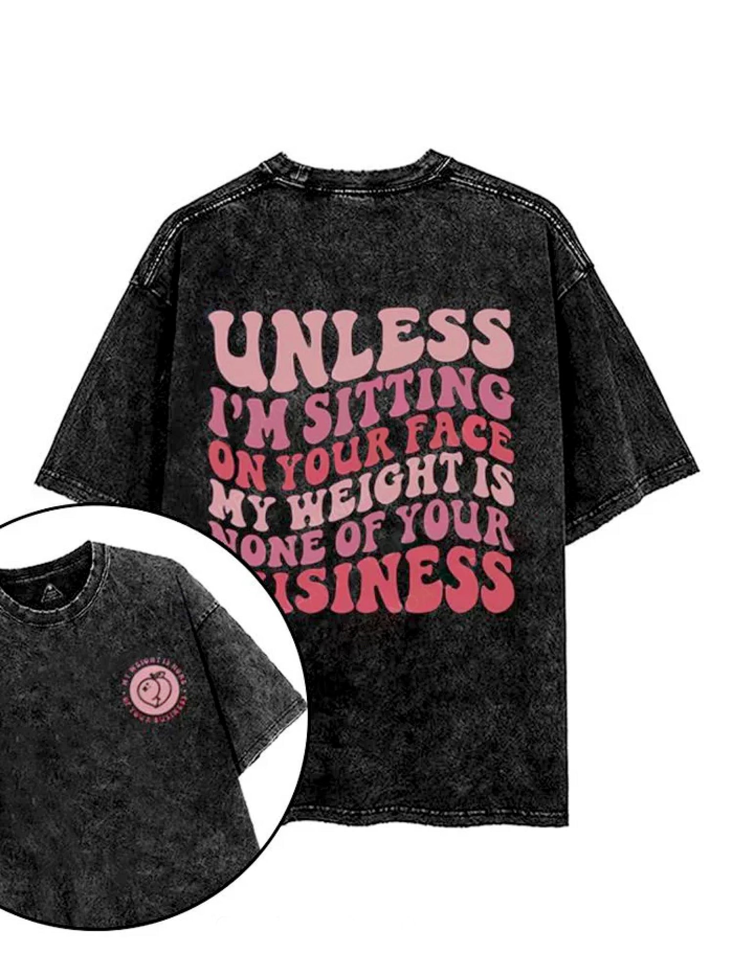 UNLESS I'M SITTING ON YOUR FACE T - SHIRT - Gymfit