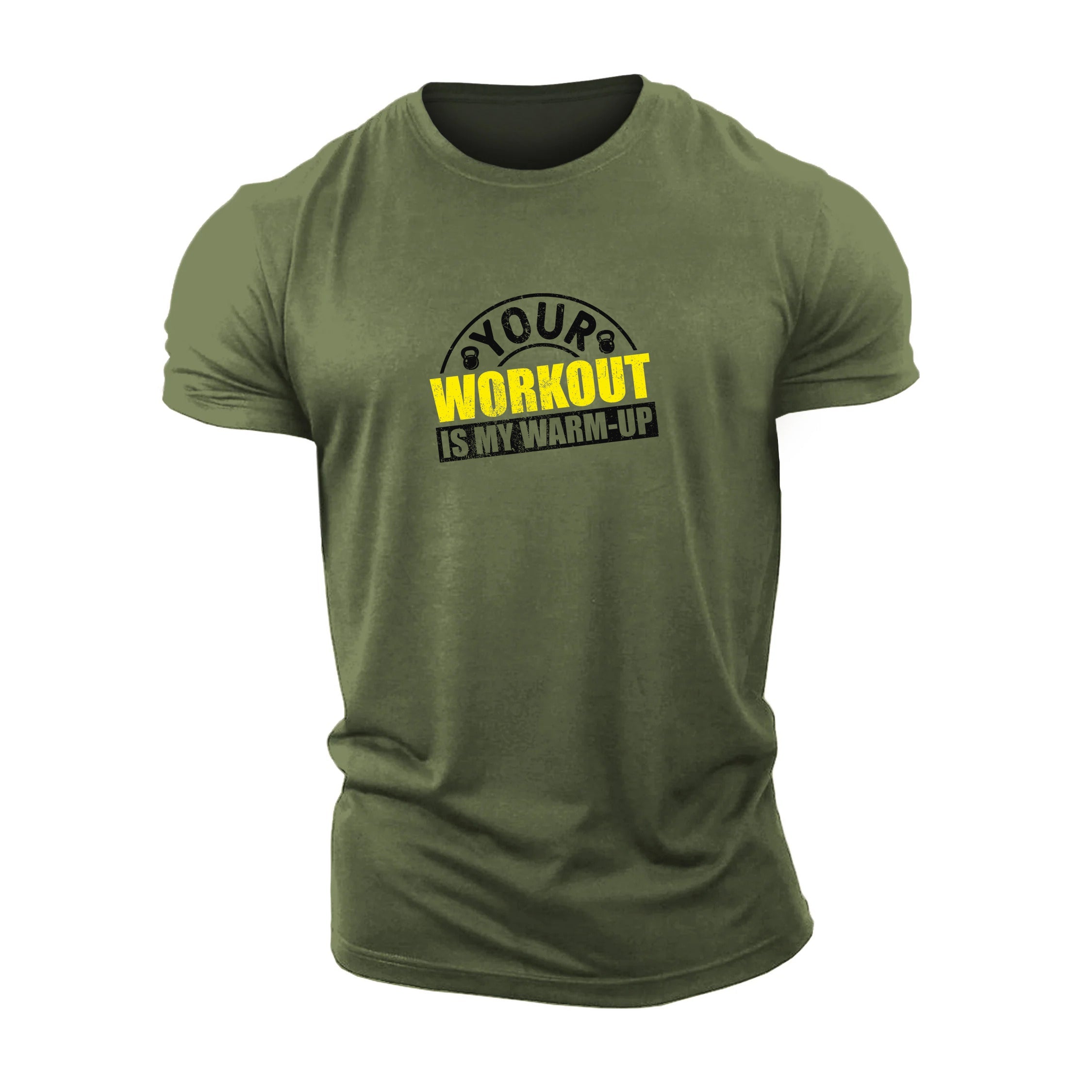 Your workout is my warm - up T-shirt - Gymfit